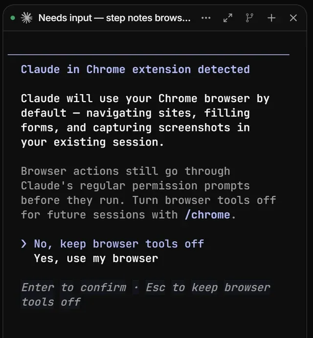 A Claude Code pane titled 'Needs input' showing Claude Code's own one-time dialog about browser tools, with 'No, keep browser tools off' selected.